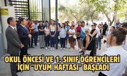 Okul öncesi ve 1. sınıf öğrencileri için "Uyum haftası" başladı