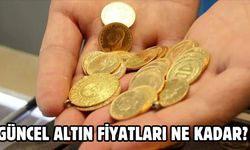 GÜNCEL ALTIN FİYATLARI NE KADAR?