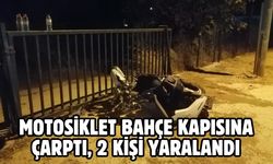 Motosiklet Bahçe Kapısına Çarptı, 2 kişi yaralandı