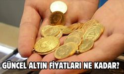 GÜNCEL ALTIN FİYATLARI NE KADAR?