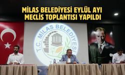 Milas Belediyesi Eylül Ayı Meclis Toplantısı Yapıldı