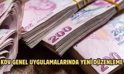 KDV genel uygulamalarında yeni düzenleme