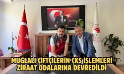 Muğlalı çiftçilerin ÇKS işlemleri Ziraat Odalarına devredildi