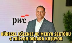 Küresel eğlence ve medya sektörü 4 trilyon dolara koşuyor