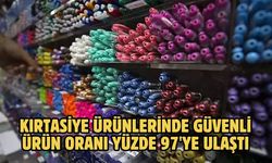 Kırtasiye ürünlerinde güvenli ürün oranı yüzde 97'ye ulaştı