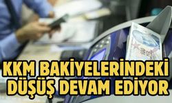 KKM bakiyelerindeki düşüş devam ediyor