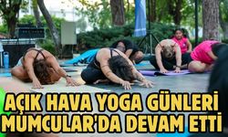 Açık Hava Yoga Günleri Mumcular'da devam etti