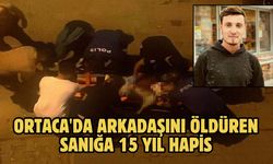 Ortaca'da arkadaşını öldüren sanığa 15 yıl hapis