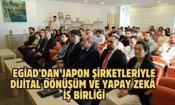 EGİAD’dan Japon şirketleriyle dijital dönüşüm ve yapay zekâ iş birliği