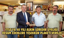 FTSO'ya 40 yılı aşkın süredir üyeliği devam edenlere teşekkür plaketi verildi