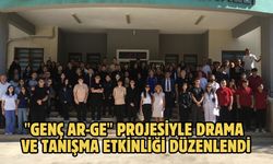 "Genç AR-GE" projesiyle drama ve tanışma etkinliği düzenlendi