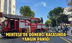 Menteşe’de dönerci bacasında yangın paniği