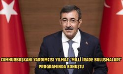 Cumhurbaşkanı Yardımcısı Yılmaz "Milli İrade Buluşmaları" programında konuştu