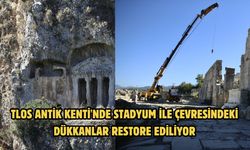 Tlos Antik Kenti'nde stadyum ile çevresindeki dükkanlar restore ediliyor