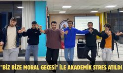 "Biz Bize Moral Gecesi" ile akademik stres atıldı