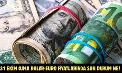 31 EKİM CUMA DOLAR-EURO FİYATLARINDA SON DURUM NE?
