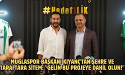 Muğlaspor Başkanı Kıyanç'tan şehre ve taraftara sitem: "Gelin bu projeye dahil olun!"
