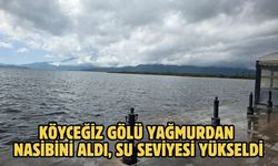 Köyceğiz Gölü yağmurdan nasibini aldı, su seviyesi yükseldi