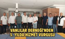 Vanlılar Derneği’nden 5. Yılda Hizmet Vurgusu