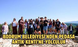 Bodrum Belediyesi’nden Pedasa Antik Kenti’ne Yolculuk