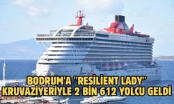Bodrum'a "Resilient Lady" kruvaziyeriyle 2 bin 612 yolcu geldi