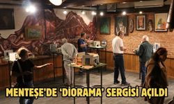 Menteşe’de ‘Diorama’ sergisi açıldı