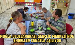 Muğla Uluslararası Gençlik Merkezi'nde engeller sanatla aşılıyor