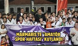 Marmaris'te "Amatör Spor Haftası" kutlandı