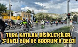 Tura Katılan Bisikletçiler, 3’üncü gün de Bodrum’a geldi