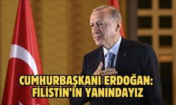 CUMHURBAŞKANI ERDOĞAN: FİLİSTİN’İN YANINDAYIZ
