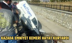 Kazada emniyet kemeri hayat kurtardı
