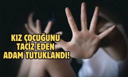 Kız Çocuğunu Taciz Eden Adam Tutuklandı!