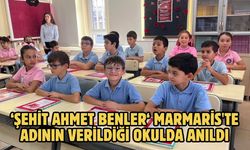 ‘Şehit Ahmet Benler‘ Marmaris'te adının verildiği okulda anıldı
