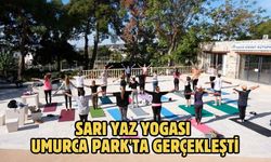 Sarı Yaz Yogası Umurca Park'ta gerçekleşti