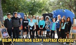 BİLİM PARKI'NDA UZAY HAFTASI COŞKUSU