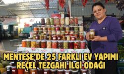 Menteşe’de 25 farklı ev yapımı reçel tezgahı ilgi odağı