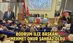 Bodrum İlçe Başkanı Mehmet Onur Şahbaz Oldu