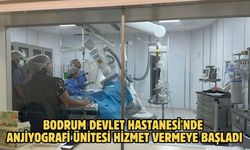 Bodrum Devlet Hastanesi'nde anjiyografi ünitesi hizmet vermeye başladı