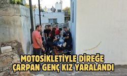Motosikletiyle Direğe Çarpan Genç Kız Yaralandı