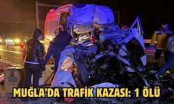 Muğla’da trafik kazası: 1 ölü