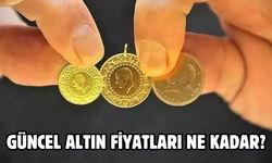 GÜNCEL ALTIN FİYATLARI NE KADAR?