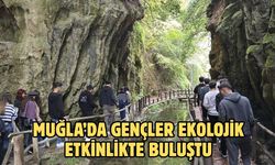Muğla’da gençler ekolojik etkinlikte buluştu