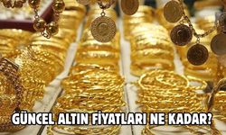 GÜNCEL ALTIN FİYATLARI NE KADAR?