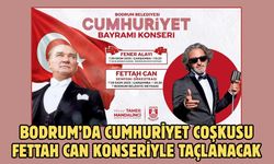Bodrum’da Cumhuriyet Coşkusu Fettah Can Konseriyle Taçlanacak