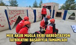 MEB AKUB Muğla ekibi akreditasyon tatbikatını başarıyla tamamladı
