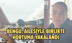 BENGÜ, AİLESİYLE BİRLİKTE HORTUMA YAKALANDI