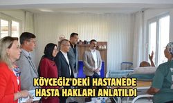Köyceğiz’deki hastanede hasta hakları anlatıldı