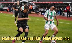 Manisa Futbol Kulübü - Muğlaspor: 0-2