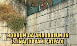 Bodrum’da Anaokulunun İstinat Duvarı Çatladı