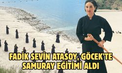 Fadik Sevin Atasoy, Göcek’te samuray eğitimi aldı